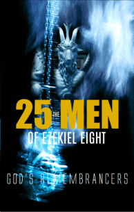 The 25 Men of Ezekiel 8