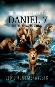 The Four Great Beasts of Daniel 7 and the Everlasting Kingdom
