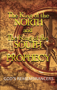 The King of the North and the King of the South Prophecy