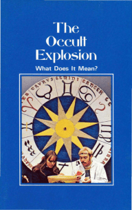 The Occult Explosion What Does It Mean